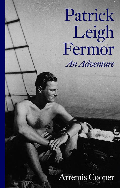 new biography patrick leigh fermor interview