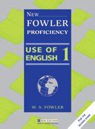 New Fowler Proficiency Use Of English 1