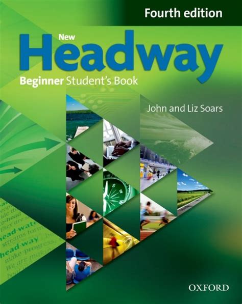 New Headway Beginner Fourth Edition Student