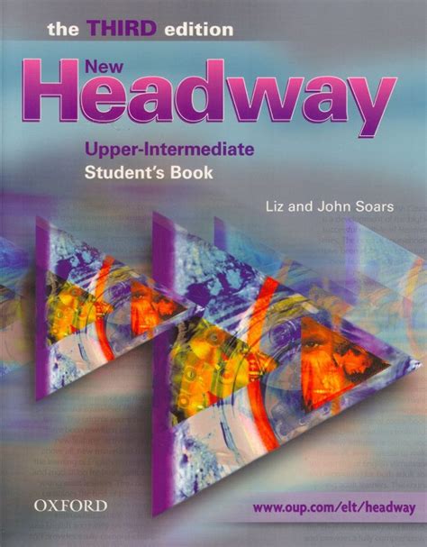 New Headway Upper Intermediate Third Edition Students Book Six Level General English Course Students Book Upper Intermediate L Headway Elt