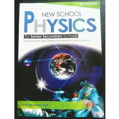 new school physics by m w anyakoha
