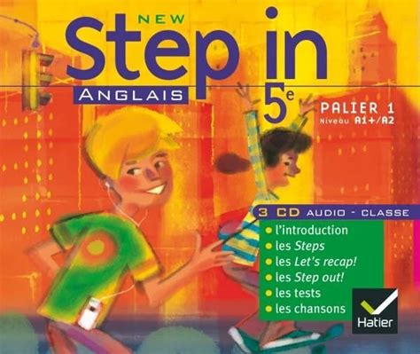 new step in 5e anglais palier 1 niveau a1 a2 cd i