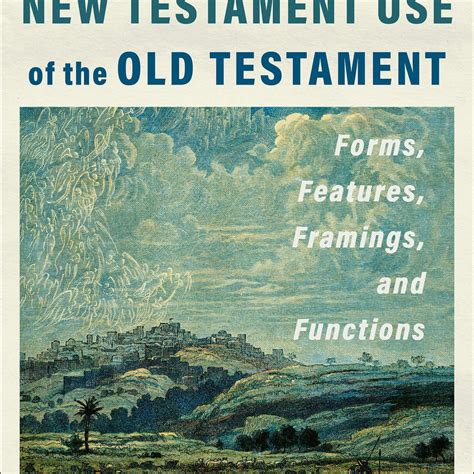 New Testament Use Of The Old Testament