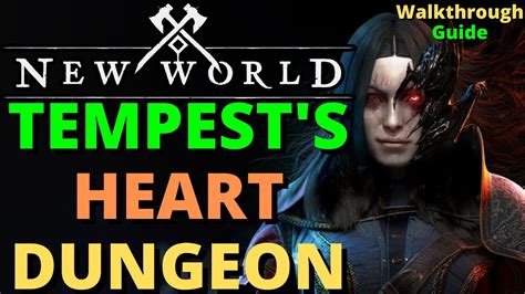 New World Tempest Heart Walkthrough