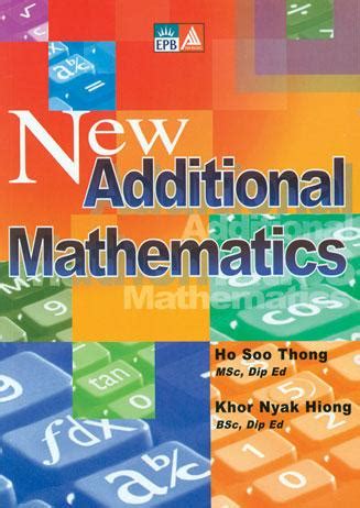 Download New Additional Mathematics Ho Soo Thong 