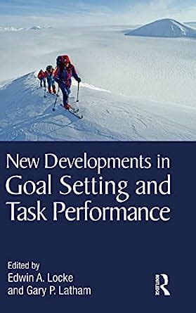 Full Download New Developments In Goal Setting And Task Performance 