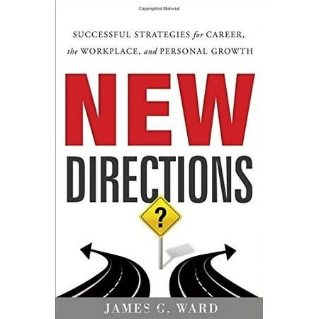 Read Online New Directions Successful Strategies For Career The Workplace And Personal Growth 