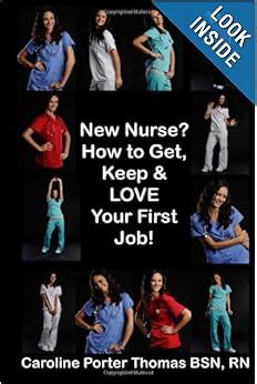 Read Online New Nurse How To Get Keep And Love Your First Nursing Job 