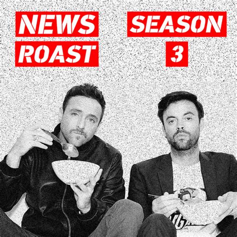 news roast podcast