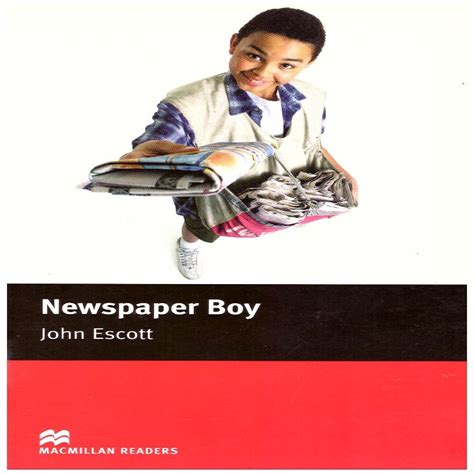 Full Download Newspaper Boy John Escott Summary 