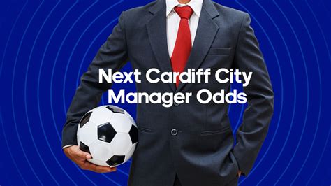 next cardiff manager odds