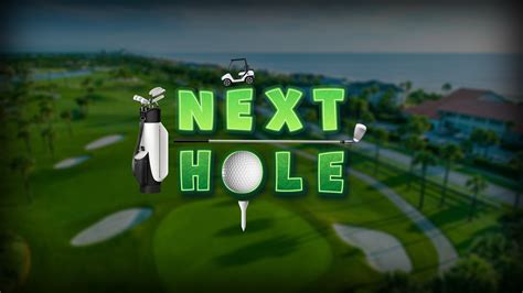 Next Hole