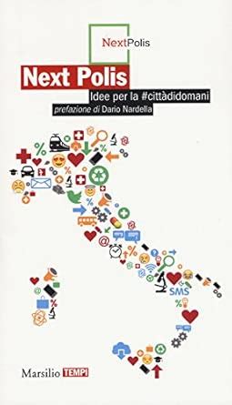 Next Polis Idee Per La Citt Di Domani Tempi
