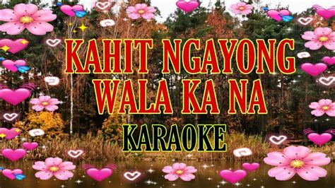 ngayong wala kana karaoke s