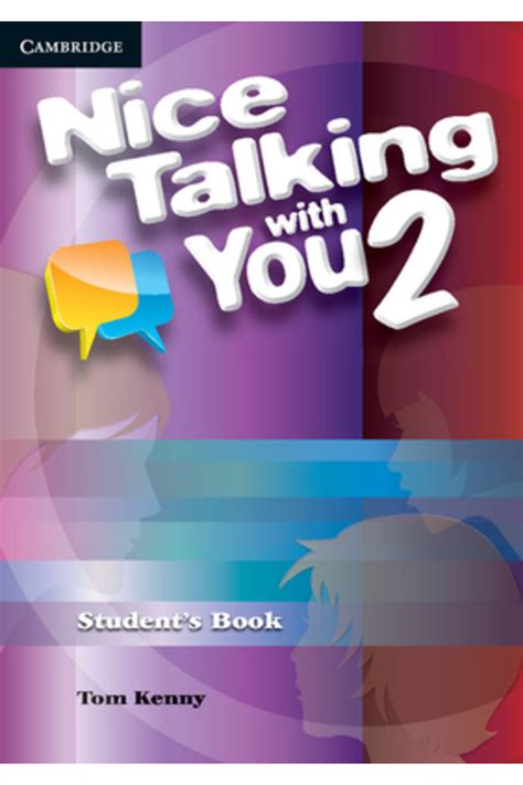 Nice Talking With You Level 2 Students Book By Tom Kenny