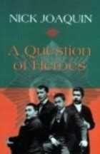 Nick Joaquin A Question Of Heroes