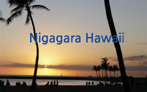 nigagara hawaii