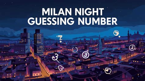 Night Milan Guessing