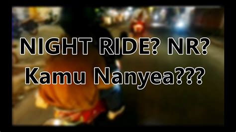 night ride artinya