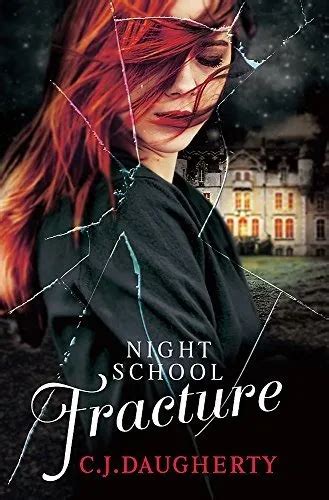 night school fracture cj daugherty