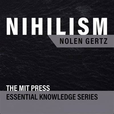 nihilism mit press essential knowledge series