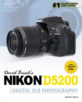 Nikon D5200 Guide To Digital Slr Photography