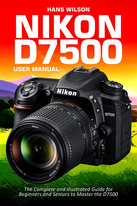 nikon d7500 user manual guide