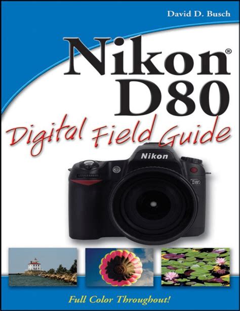 Full Download Nikon D80 Field Guide 