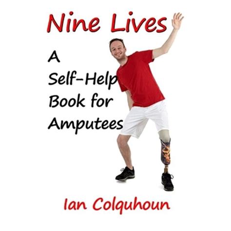 Nine Lives A Self Help Book For Amputees English