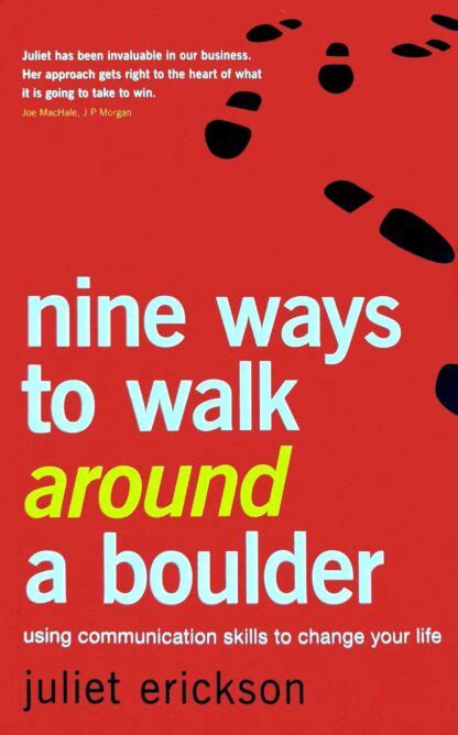 Read Online Nine Ways To Walk Around A Boulder Using Communication Skills To Change Your Life 