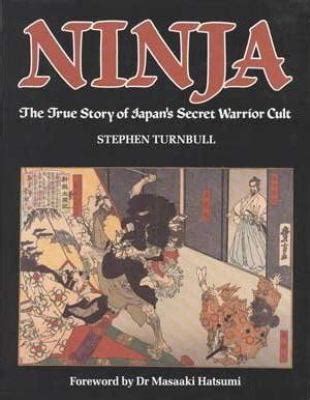Full Download Ninja The True Story Of Japans Secret Warrior Cult 