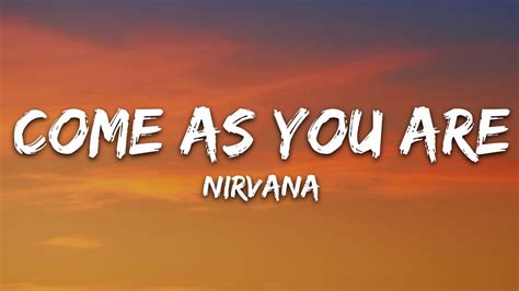 Nirvana Come You Are