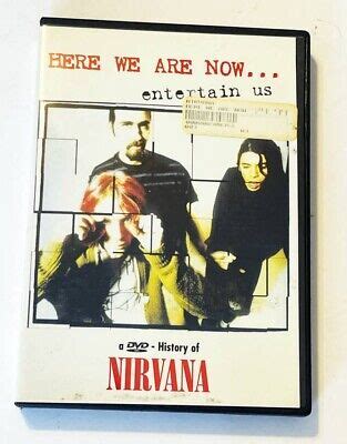Nirvana Here We Are Now Entertain Us