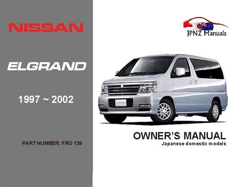Read Online Nissan Elgrand E50 Owners Manual English File Type Pdf 