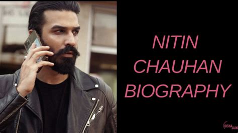 nitin chauhan biography definition