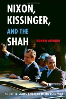 Full Download Nixon Kissinger And The Shah The United States And Iran 
