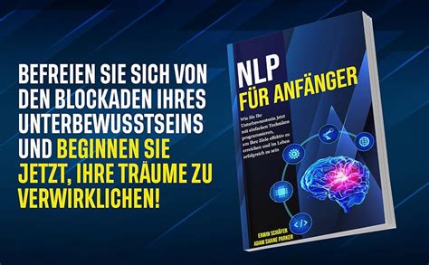 Nlp Fur Anfanger Programmieren Sie Ihr Unterbewus