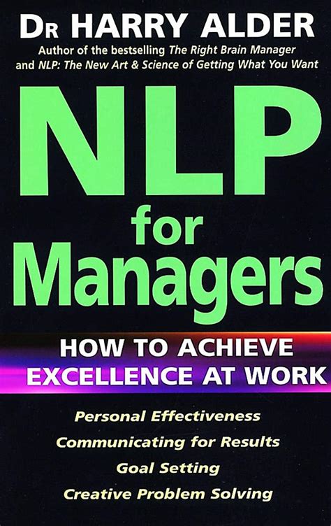 Read Nlp For Managers How To Achieve Excellence At Work 