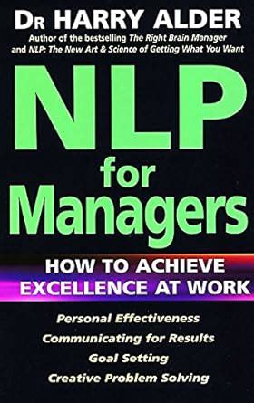 Read Nlp For Managers How To Achieve Excellence At Work 