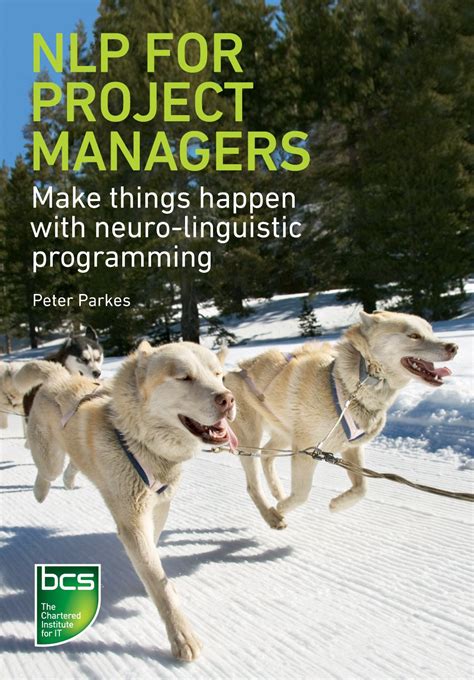 Download Nlp For Project Managers Make Things Happen With Neuro Linguistic Programming 