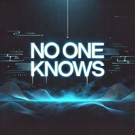 No 1 Knows