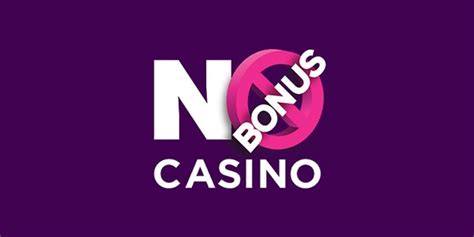 no bonus casino.com