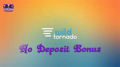 no deposit bonus for wild tornado casino Beste Online Casinos Schweiz 2023