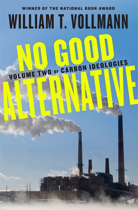 No Good Alternative Volume Two Of Carbon Ideologi