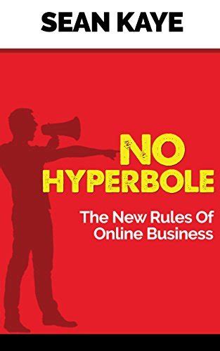 No Hyperbole The New Rules Of Online Business