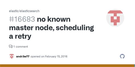 no known master node scheduling a retry