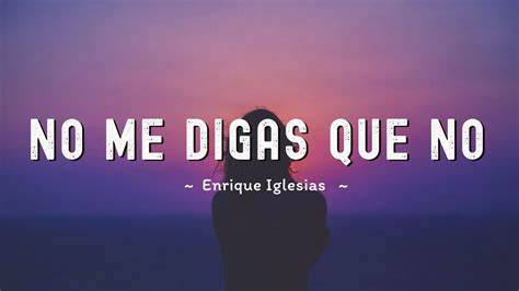 No Me Digas Que Me Amas