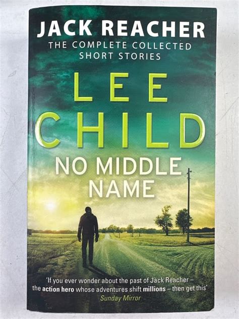 No Middle Name: The Complete Collected Jack Reacher Stories ( Jack Reacher Short Stories)