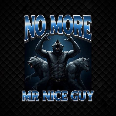 No More Mr Nice Guy A Proven Plan For Getting Wha