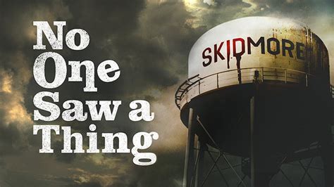 No One Saw A Thing
